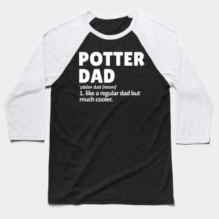 pottery dad Baseball T-Shirt